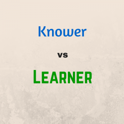 Knower vs Learner
