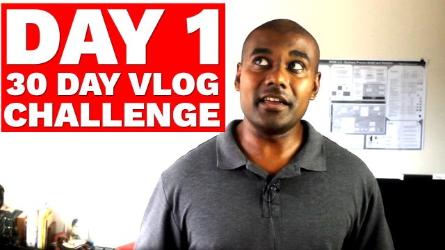 30 Day Vlog Challenge - Day 1